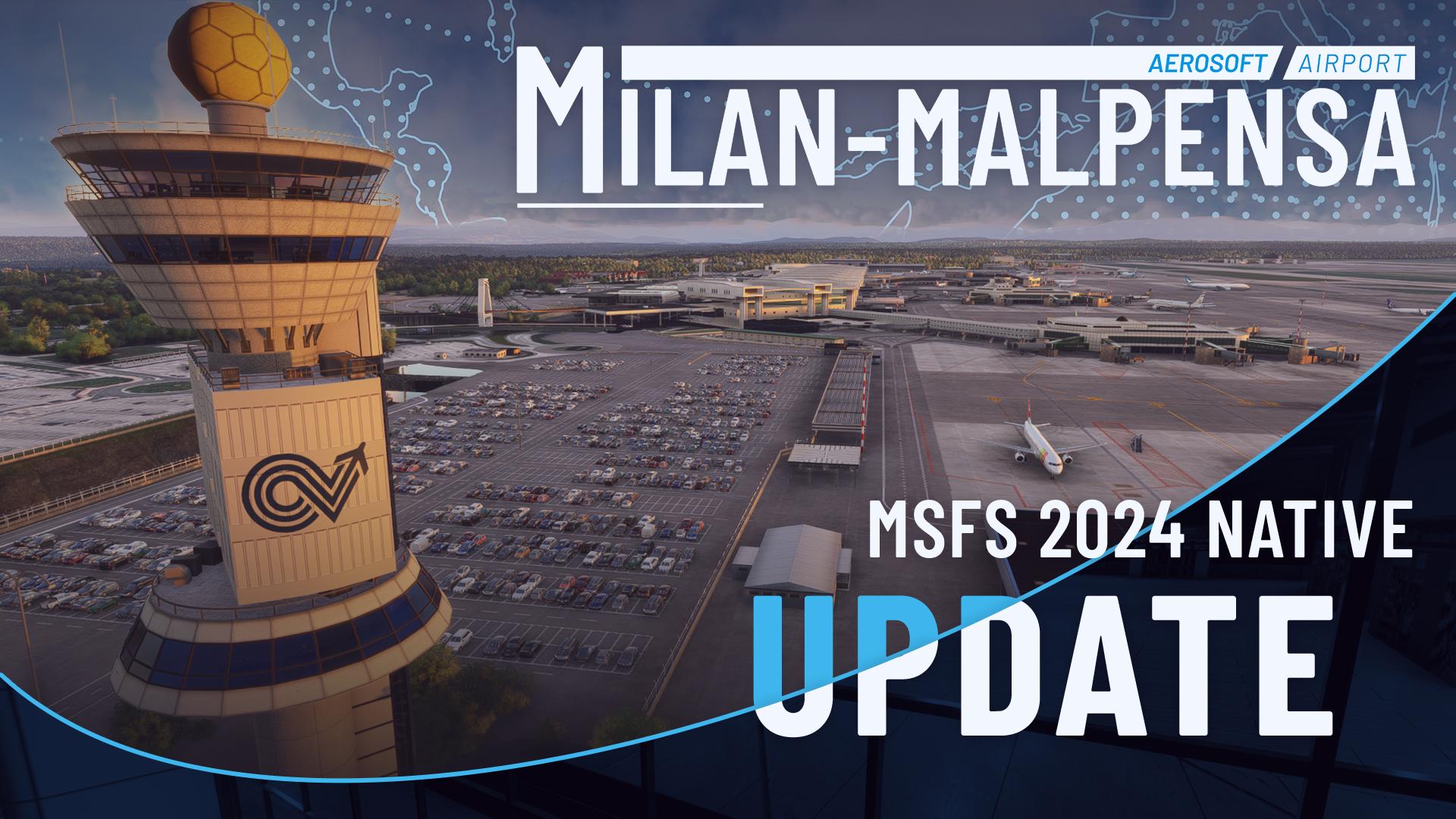 Aerosoft Airport Milan-Malpensa (LIMC) — MSFS 2024 Native Update Released!